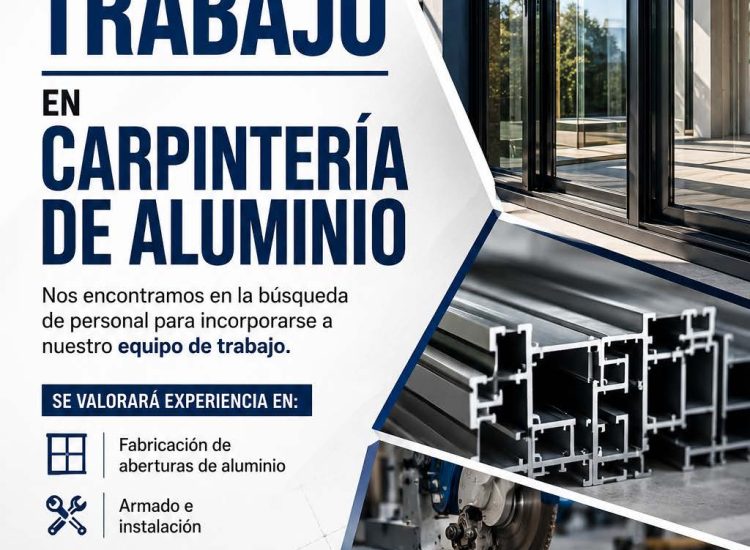 OPORTUNIDAD LABORAL – CARPINTERÍA EN ALUMINIO.